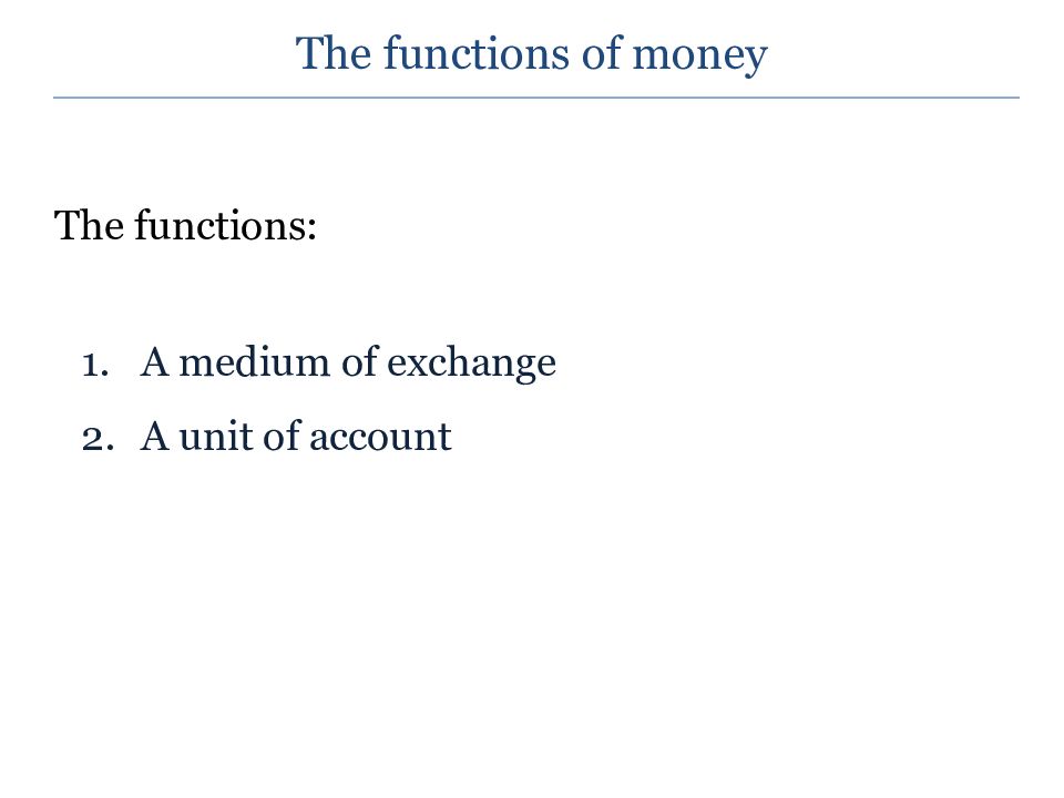 The functions of money