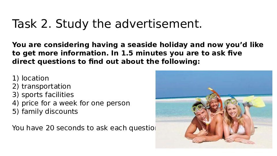 Task 2 study the advertisement. Task 2 study the advertisement you are considering having. Task 2 study the advertisement you are considering having 2 человека рыбачат. You are considering having a Holiday and Now you d. Task 2 study the advertisement ответы Duration of the Tour.