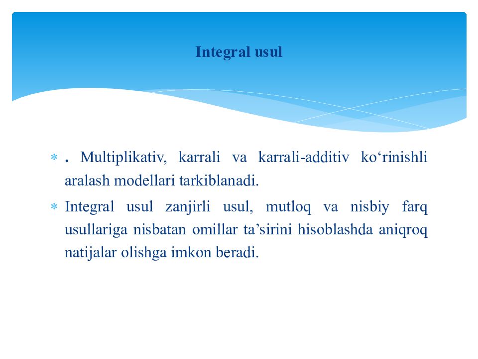 MOLIYAVIY TAHLIL FANI 1-MAVZU : MOLIYAVIY TAHLIL FANINIG NAZARIY ASOSLARI Integral usul