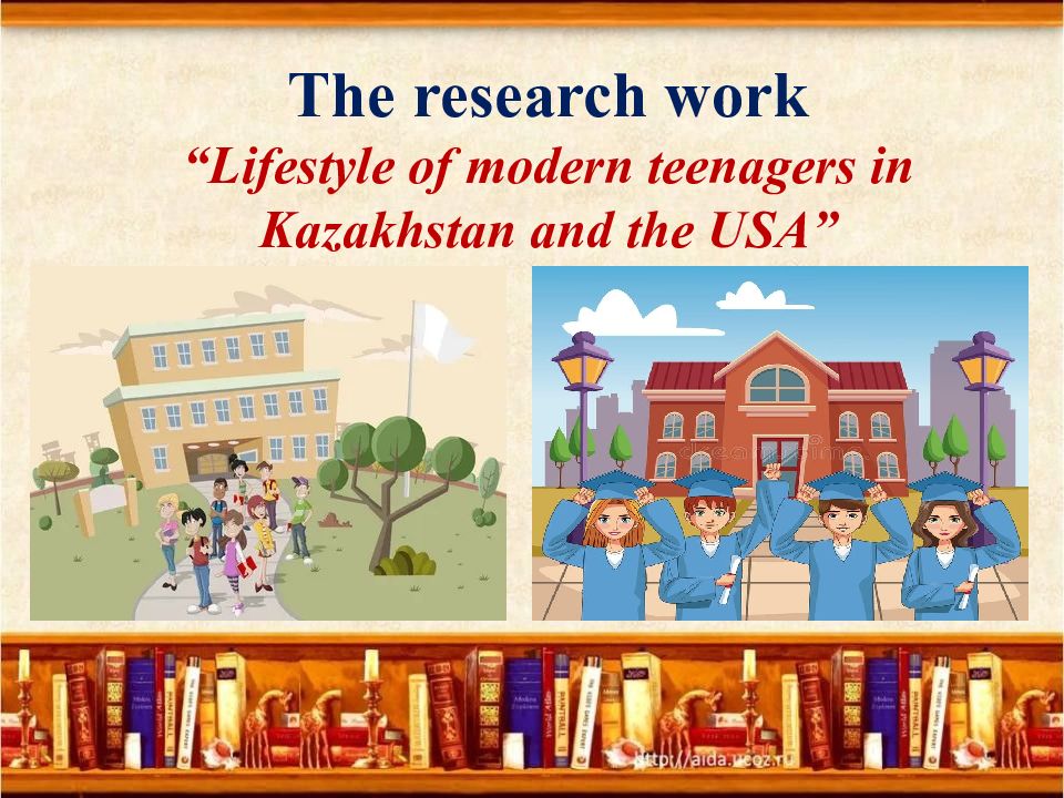 The research work “Lifestyle of modern teenagers in Kazakhstan and the USA”