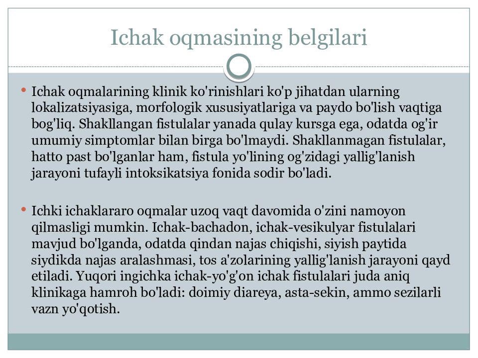 I chak oqma yaralarni bartaraf qilish usullari Ichak oqmasining belgilari