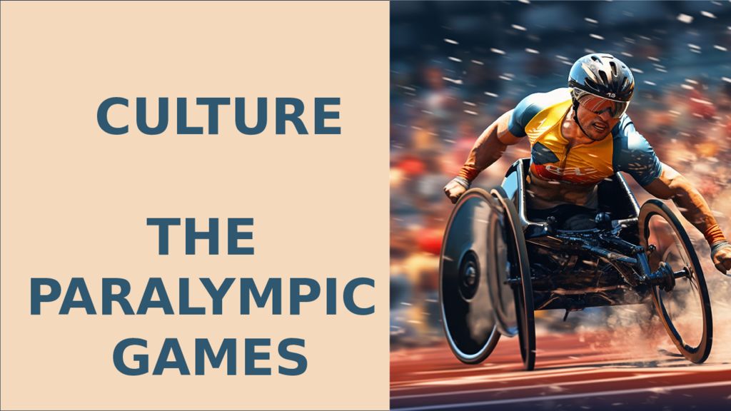 Prepare 2 в презентациях CULTURE THE PARALYMPIC GAMES