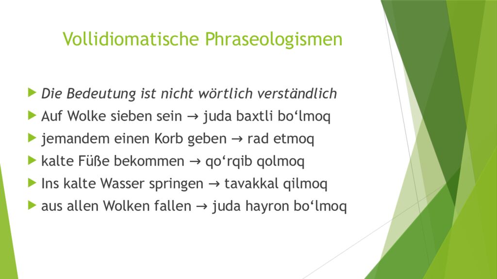 Vollidiomatische Phraseologismen