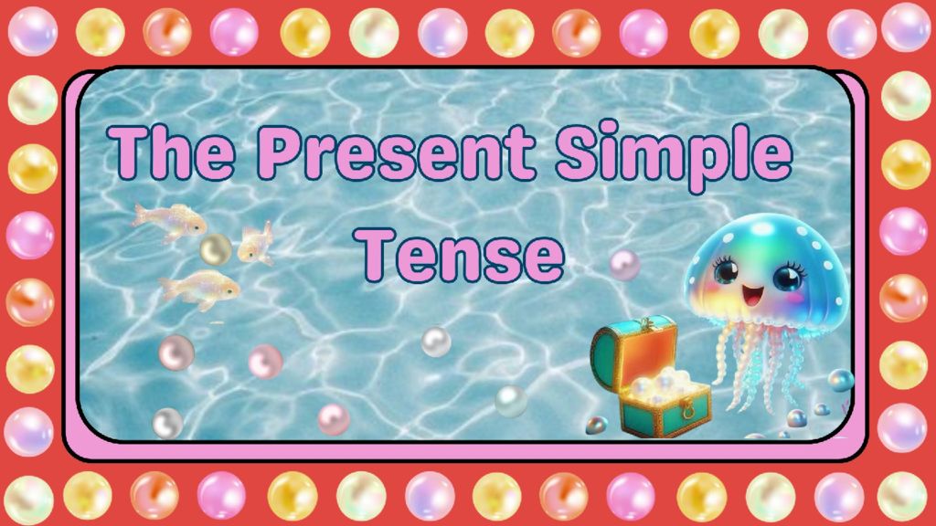 The Present Simple Tense