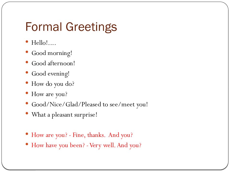 How we do перевод. Formal Greetings. How do you do перевод. Hello good morning Evening afternoon. How are you Greetings.