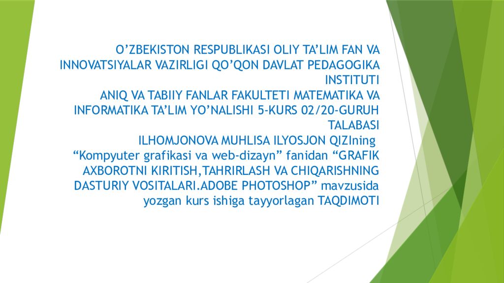 O’ZBEKISTON RESPUBLIKASI OLIY TA’LIM FAN VA INNOVATSIYALAR VAZIRLIGI QO’QON DAVLAT PEDAGOGIKA INSTITUTI ANIQ VA TABIIY FANLAR FAKULTETI MATEMATIKA VA