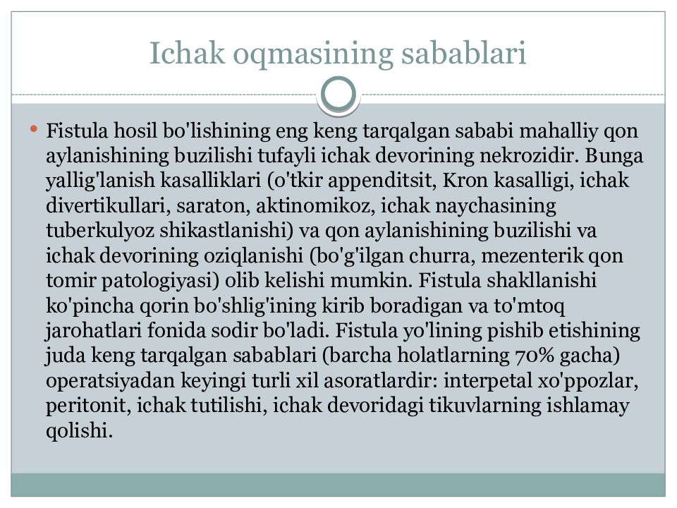 I chak oqma yaralarni bartaraf qilish usullari Ichak oqmasining sabablari