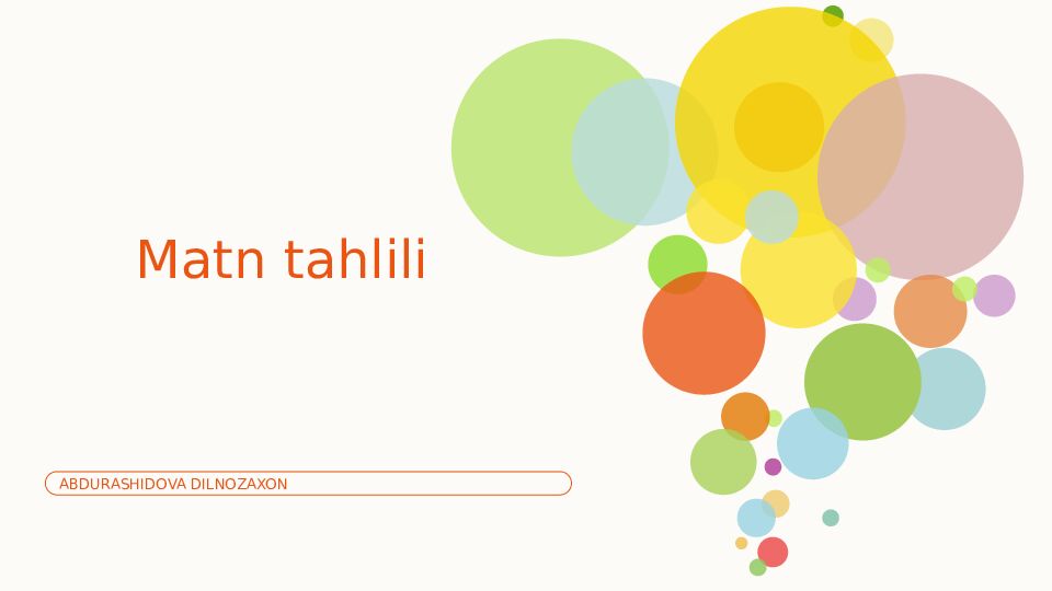 Matn tahlili ABDURASHIDOVA DILNOZAXON