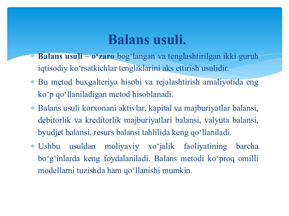 MOLIYAVIY TAHLIL FANI 1-MAVZU : MOLIYAVIY TAHLIL FANINIG NAZARIY ASOSLARI Balans usuli.