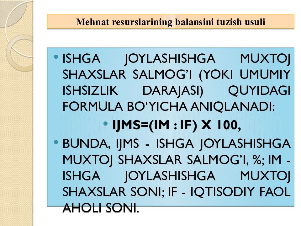 Mavzu:Mehnat resurslari balansi Mehnat resurslarining balansini tuzish usuli