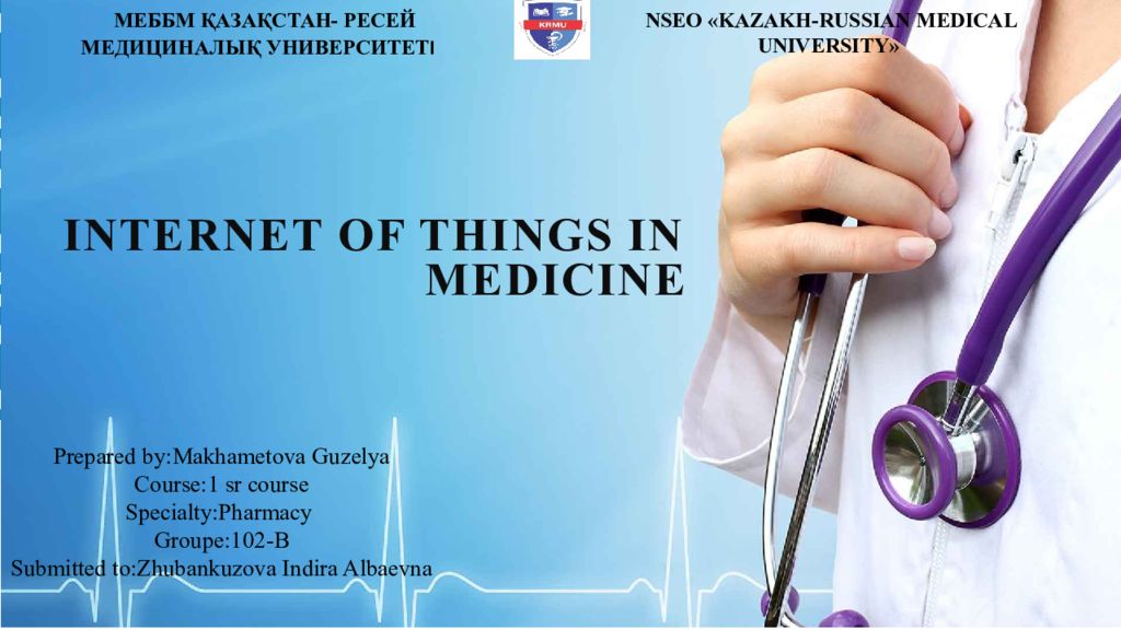 Internet of things in medicine