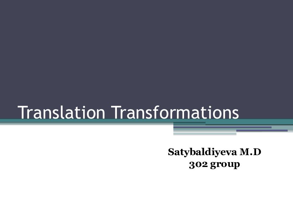 Translation transformations