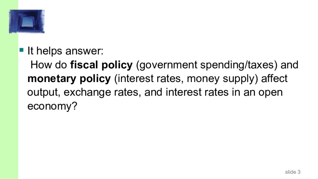 Tutorial 10. The Open Economy: the Mundell-Fleming Model