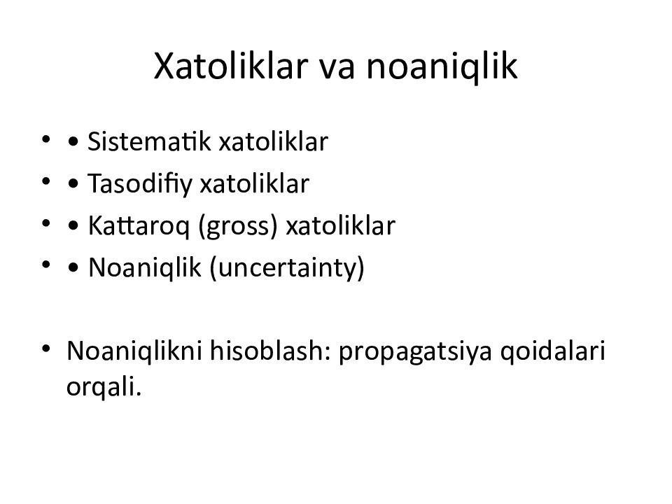 Xatoliklar va noaniqlik