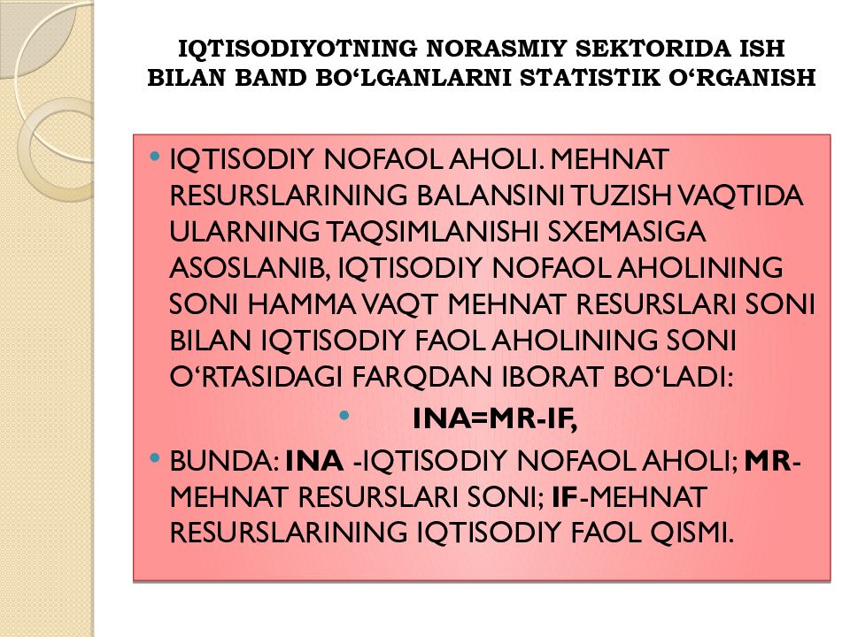 Mavzu:Mehnat resurslari balansi Iqtisodiyotning norasmiy sektorida ish bilan band bo‘lganlarni statistik o‘rganish