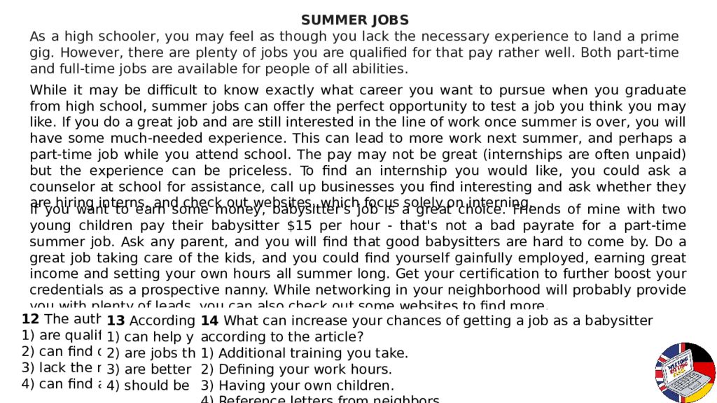 SUMMER JOBS As a high schooler, you may feel as though you lack the necessary