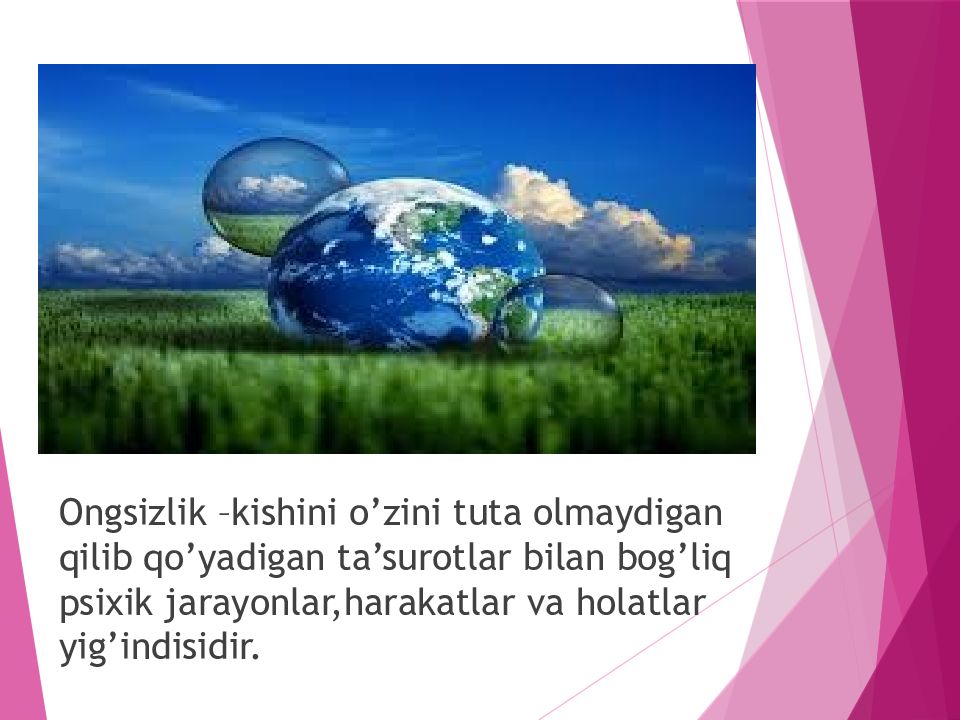 Ong haqida xozirgi zamon tasavurlari Ong haqida xozirgi zamon tasavurlari