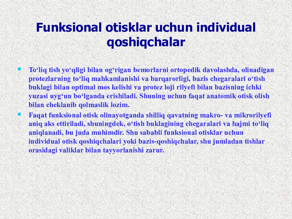 Funksional otisklar uchun individual qoshiqchalar