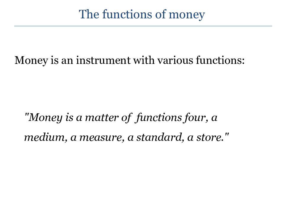The functions of money