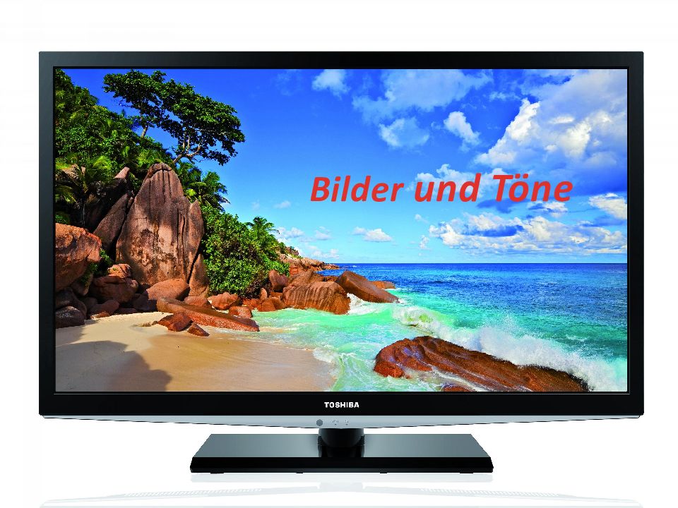 Bilder und Töne