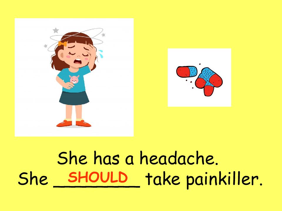 He should. Презентация на тему should. Презентация на тему should shouldn't. She has рисунок. Should or shouldn't.