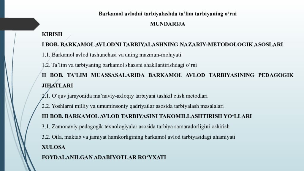 Barkamol avlodni tarbiyalashda taʼlim tarbiyaning oʻrni MUNDARIJA KIRISH I BOB