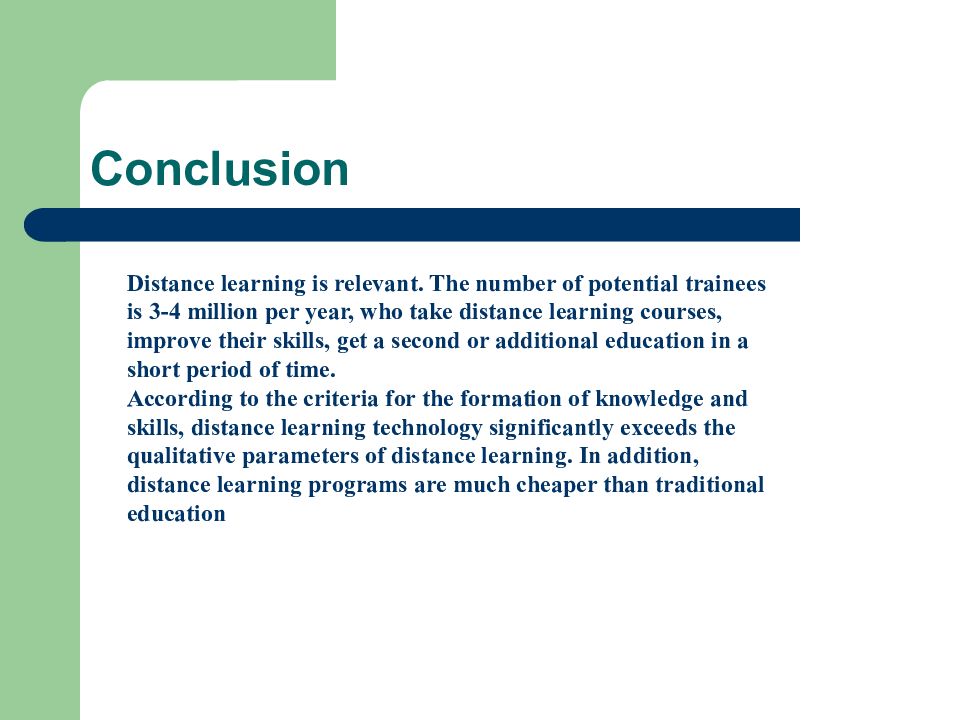 Learn has been learning. Слайд conclusion. Methods of distance Learning презентация. Эссе по английскому distance Learning. Conclusion в презентации.