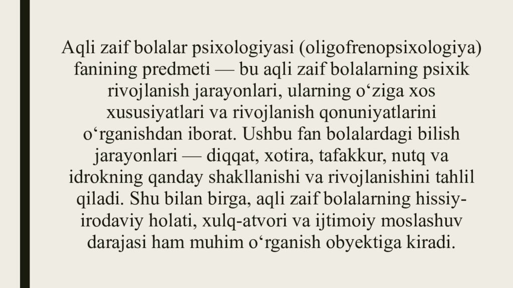 Aqli zaif bolalar psixologiyasi fanining predmeti, maqsadi, vazifalari va