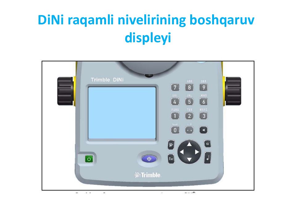 Mavzu:DiNi raqamli niveliri DiNi raqamli nivelirining boshqaruv displeyi
