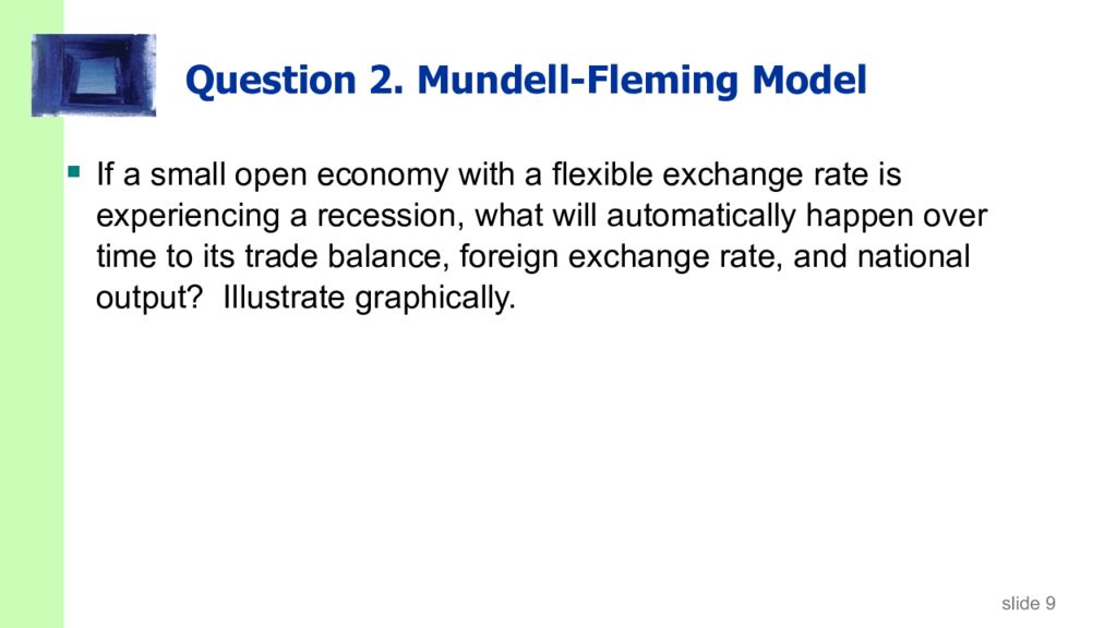Question 2. Mundell-Fleming Model
