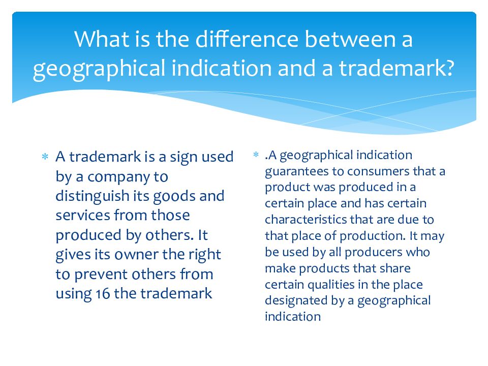 What is the difference between a geographical indication and a trademark?