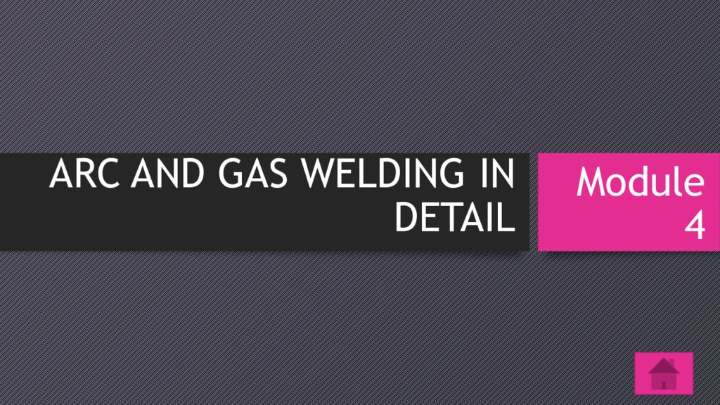 ARC AND GAS WELDING IN DETAIL