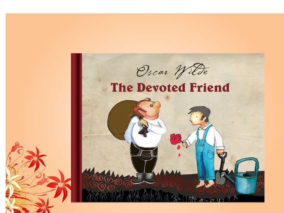 Prezentatsia po angliyskomu Devoted friend 11 klass
