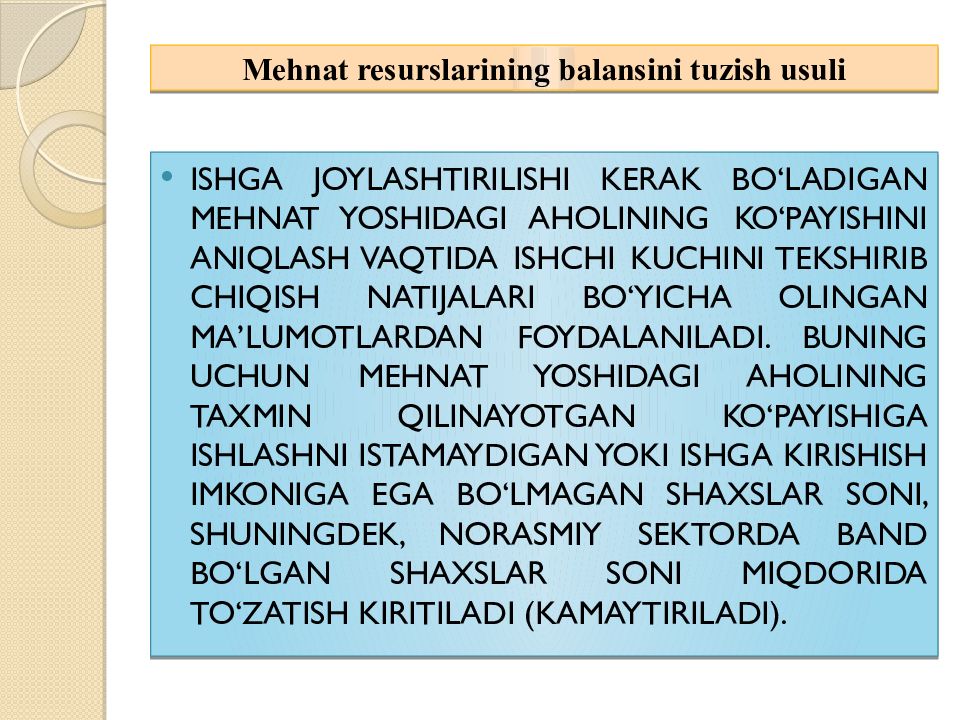 Mavzu:Mehnat resurslari balansi Mehnat resurslarining balansini tuzish usuli