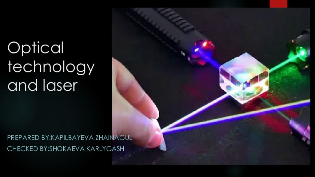 Optical technology and laser