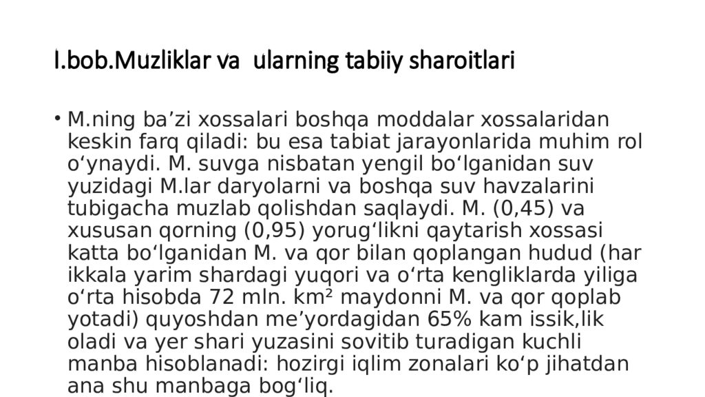 Mavzu : Muzliklarning turlari va tarqalishi. Muzliklarning gidrologik I.bob.Muzliklar va ularning tabiiy sharoitlari