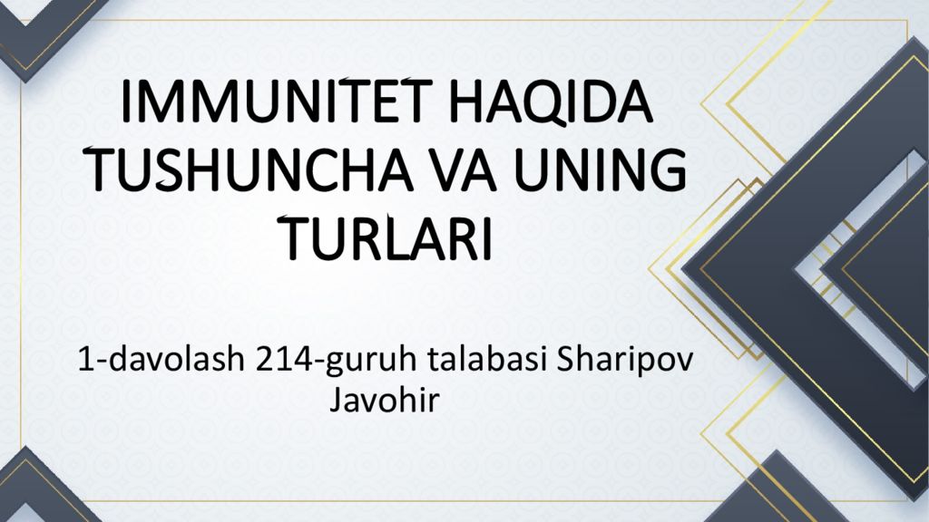 IMMUNITET haqida tushuncha va uning turlari IMMUNITET haqida tushuncha va uning turlari