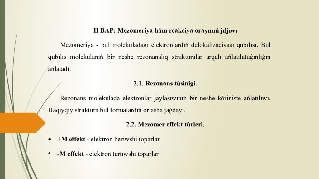 Tema. Partlaw reakciyalarınıń teoriyalıq tiykarları. Mezomeriya sebepli