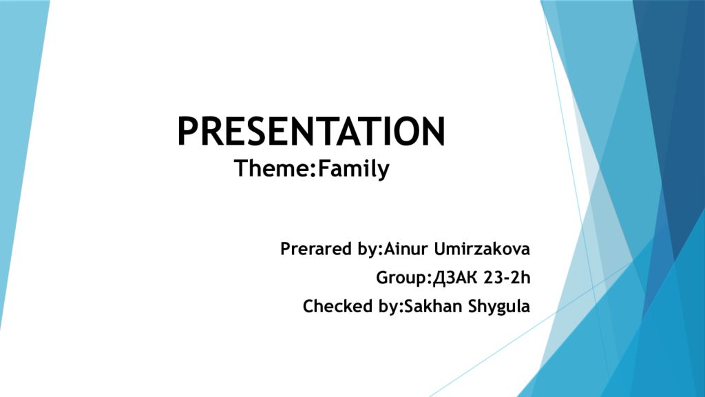 PRESENTATION Theme:Family