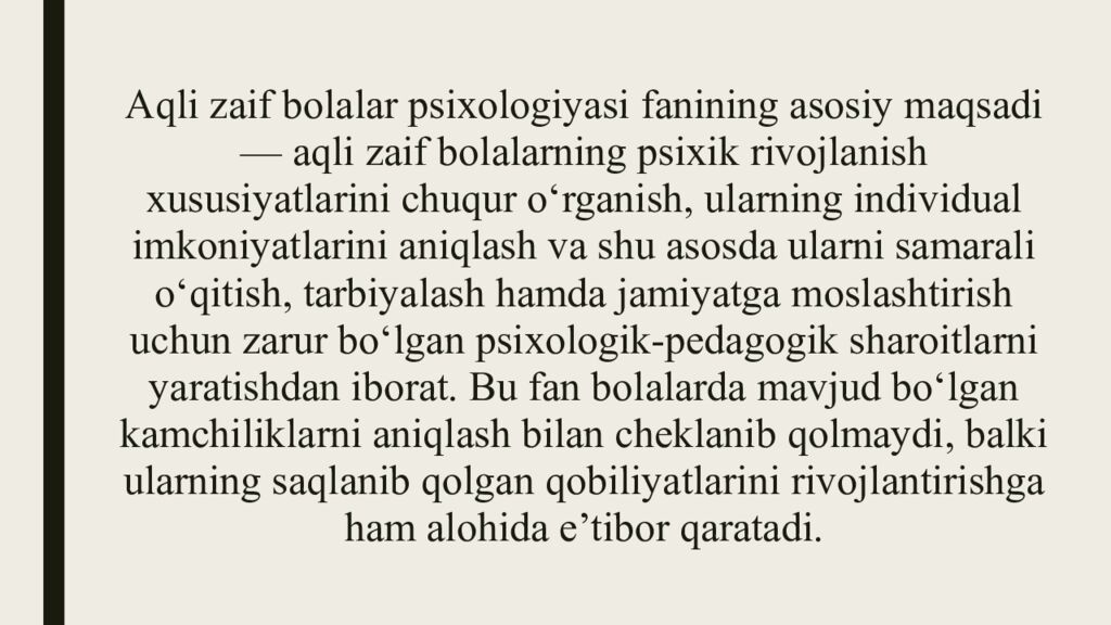 Aqli zaif bolalar psixologiyasi fanining predmeti, maqsadi, vazifalari va