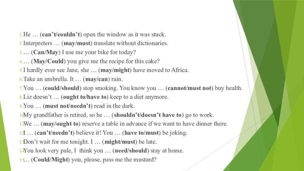 Стик ответами. Must can't couldn't May might перевод. Must, can’t/ couldn’t. He can't couldn't open the Window as it was Stuck ответы. He open the Window as it was Stuck.