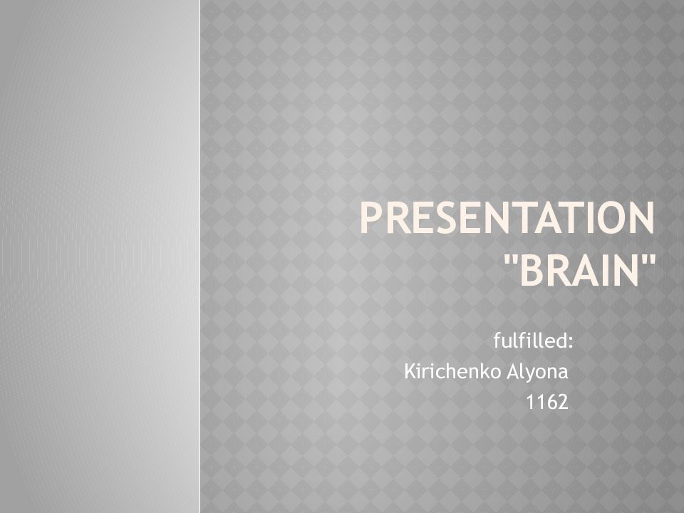 Presentation "Brain"