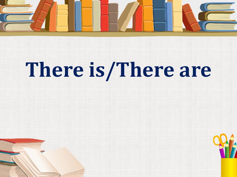 There is/There are