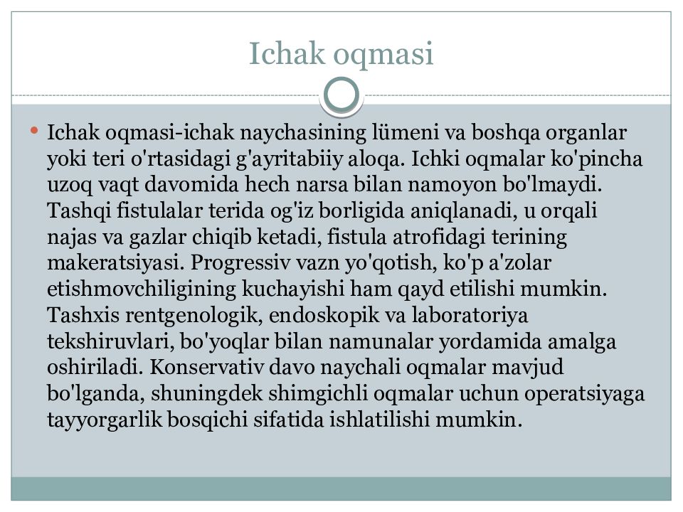 I chak oqma yaralarni bartaraf qilish usullari Ichak oqmasi