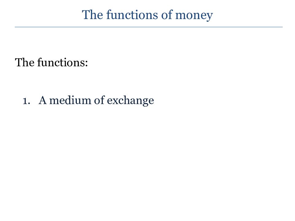 The functions of money