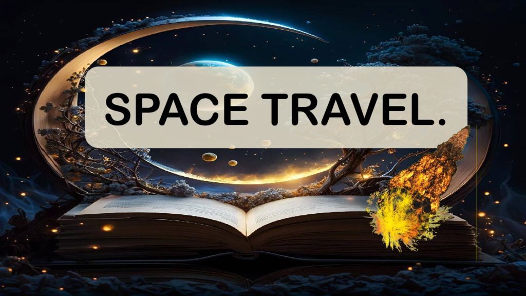 SPACE TRAVEL