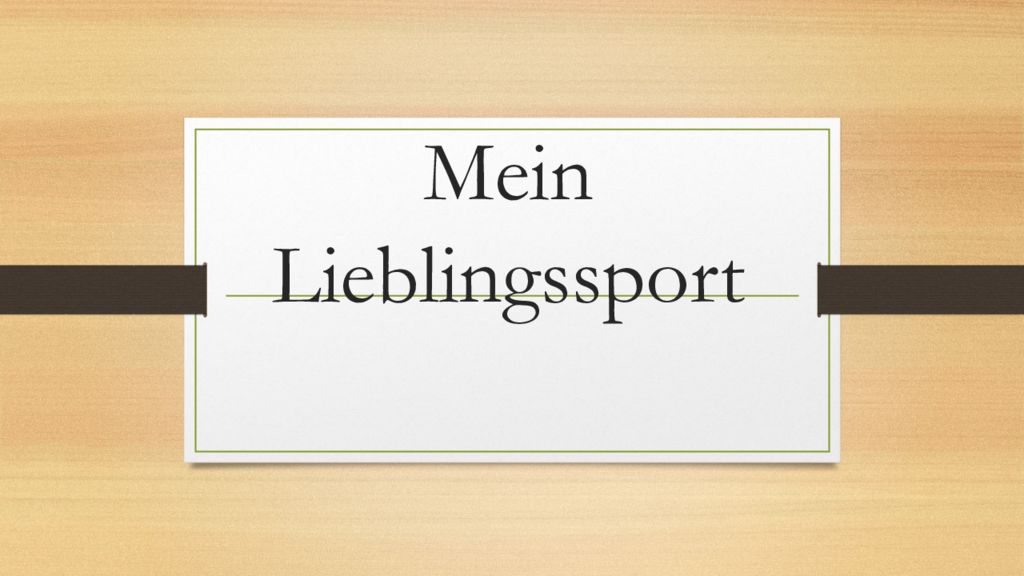 Mein Lieblingssport