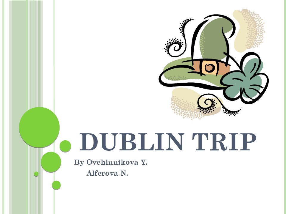 Dublin Trip