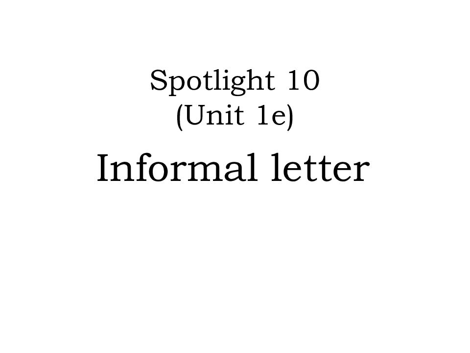 Spotlight 10 (Unit 1e)