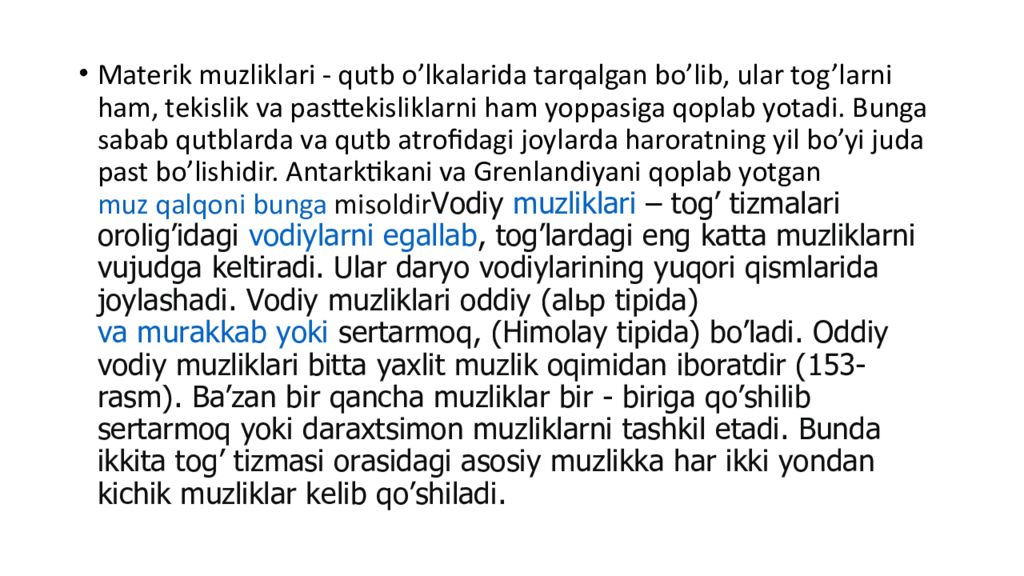 Mavzu : Muzliklarning turlari va tarqalishi. Muzliklarning gidrologik Mavzu : Muzliklarning turlari va tarqalishi. Muzliklarning gidrologik